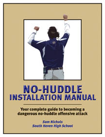 The Complete Guide to Installing a No-Huddle Offense