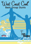 West Coast Cool" Basic Group Stunts