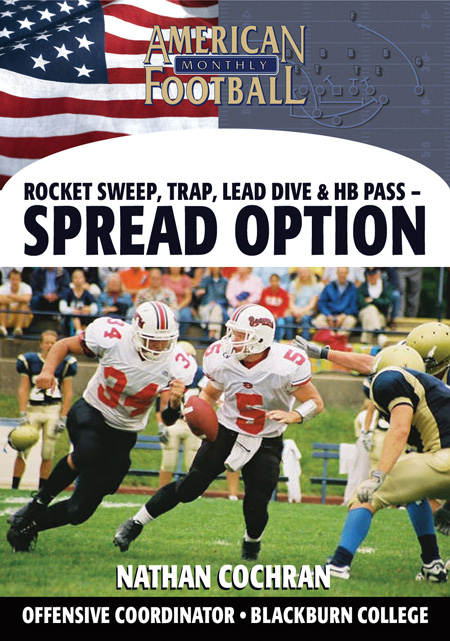 Rocket Sweep, Trap, Lead Dive, and Halfback Pass-The Spread Option